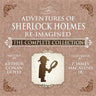 The Adventures of Sherlock Holmes - Re-Imagined - The Complete Collection