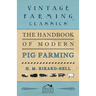 The Handbook of Modern Pig Farming