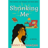 Shrinking Me