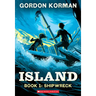 Shipwreck (Island Trilogy, Book 1): Volume 1