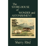 The Store-House of Wonder and Astonishment