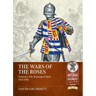 The Wars of the Roses Volume 1: The Triumph of York 1455-1461