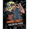 Zombie Party Coloring Book for Adults: for Everyone Adults Teenagers Tweens Older Kids Halloween October 31 Stress Relief Relaxation Grown Ups