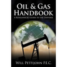 Oil & Gas Handbook: A Roughneck's guide to the Universe