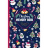 Christmas Memory Book: Cute Christmas Memory book to Keep Stories and Pictures From Each Year Gathered in One Place with Space for Photos or