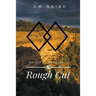 Rough Cut