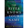 The River Knows Your Name