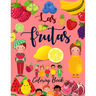Las Frutas: Coloring Book for Kids in Spanish: Large Print Coloring Book in Spanish
