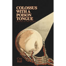 Colossus with a Poison Tongue: A Novel of the Occult