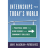 Internships for Today's World: A Practical Guide for High Schools and Community Colleges