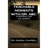 Teachable Moments With Dr. ABC: A Spoonful for the Journey