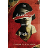 In Darkness and Light