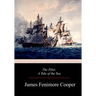 The Pilot: A Tale of the Sea