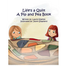 Life's a Quilt A Pip and Pea Book