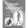 Body Mechanics in Health and Disease