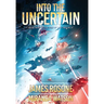 Into The Uncertain: Book Nine