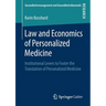 Law and Economics of Personalized Medicine: Institutional Levers to Foster the Translation of Personalized Medicine