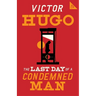 The Last Day of a Condemned Man