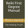 Reiki First Degree Manual: The Healing Touch