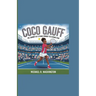Coco Gauff: The Journey of a Tennis Prodigy to a Rising Star