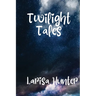 Twilight Tales