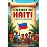 History of Haiti: A Land of Hope and Freedom