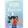 Desire or Defense