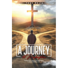 A Journey to Redemption: Finding Hope, Grace, and Restoration in God Unfailing Love