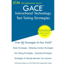 GACE Instructional Technology - Test Taking Strategies: GACE 302 Exam - Free Online Tutoring - New 2020 Edition - The latest strategies to pass your e