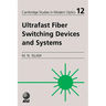 Ultrafast Fiber Switching Devices and Systems