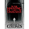 In the Haunting Darkness