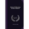 History Of Education In Iowa, Volume 5