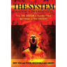 The System: Death by a Thousand Cuts