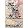 When the Heart Brings You Home - A Connor Falls Christmas Collection