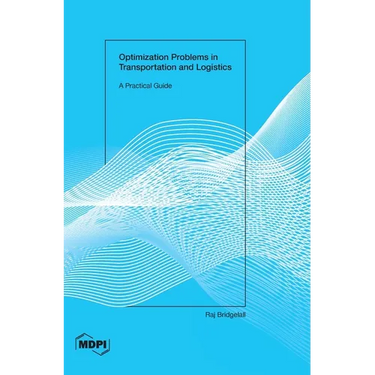 Optimization Problems in Transportation and Logistics: A Practical Guide