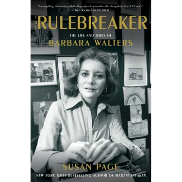 The Rulebreaker: The Life and Times of Barbara Walters
