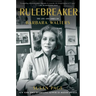 The Rulebreaker: The Life and Times of Barbara Walters