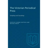 The Victorian Periodical Press: Samplings and Soundings