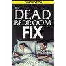 The Dead Bedroom Fix - Third Edition