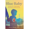 Blue Baby and Acute Coronary Revascularization