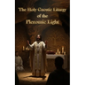 The Holy Gnostic Liturgy of the Pleromic Light