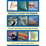Resilient Coastal City Regions: Planning for Climate Change in the United States and Australia