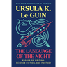 The Language of the Night: Essays on Writing, Science Fiction, and Fantasy