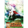 The Enoch Generation: The Secrets Of Walking With God