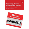 Psychology, Punitive Activation and Welfare: Blaming the Unemployed