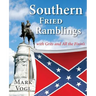Southern Fried Ramblings with Grits and All the Fixins