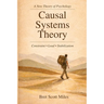 Causal Systems Theory: A New Theory of Psychology