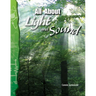 All about Light and Sound
