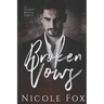 Broken Vows: A Dark Mafia Romance