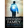 Choosing Family: Book Five in the Boone Series